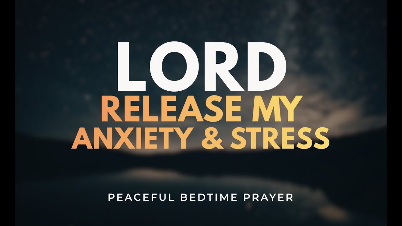 Find Strength in This Prayer | Release Anxiety and Stress Through Trust in God