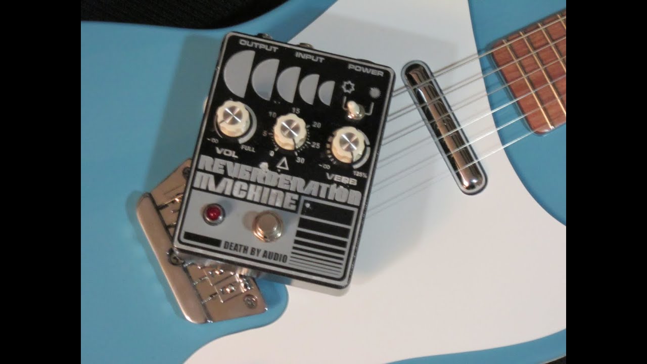 DEATH BY AUDIO- REVERBERATION MACHINE