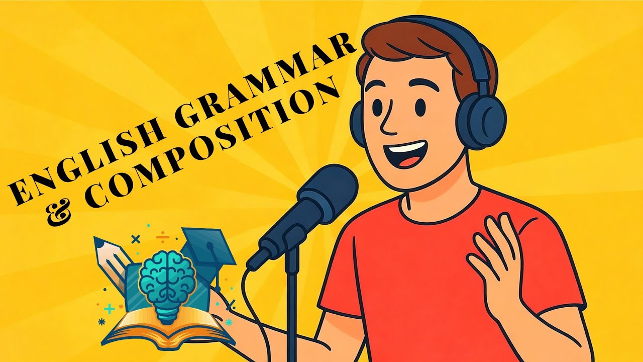 English Grammar & Composition | English learning Podcast. 