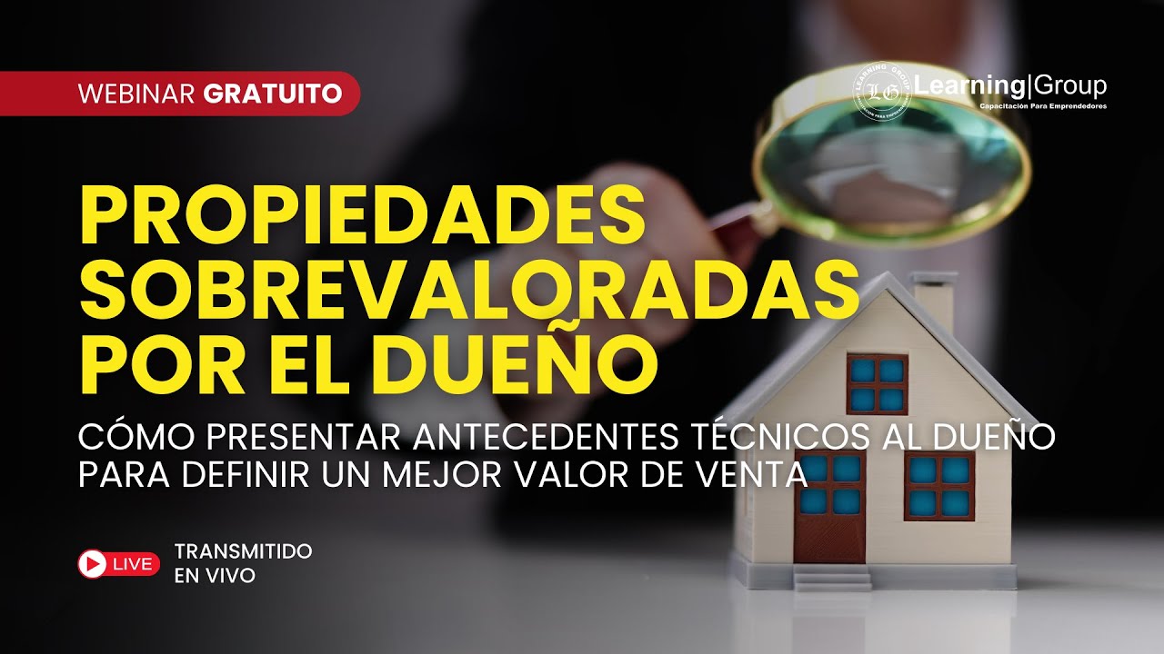 Webinar Propiedades Sobrevaloradas por el dueño