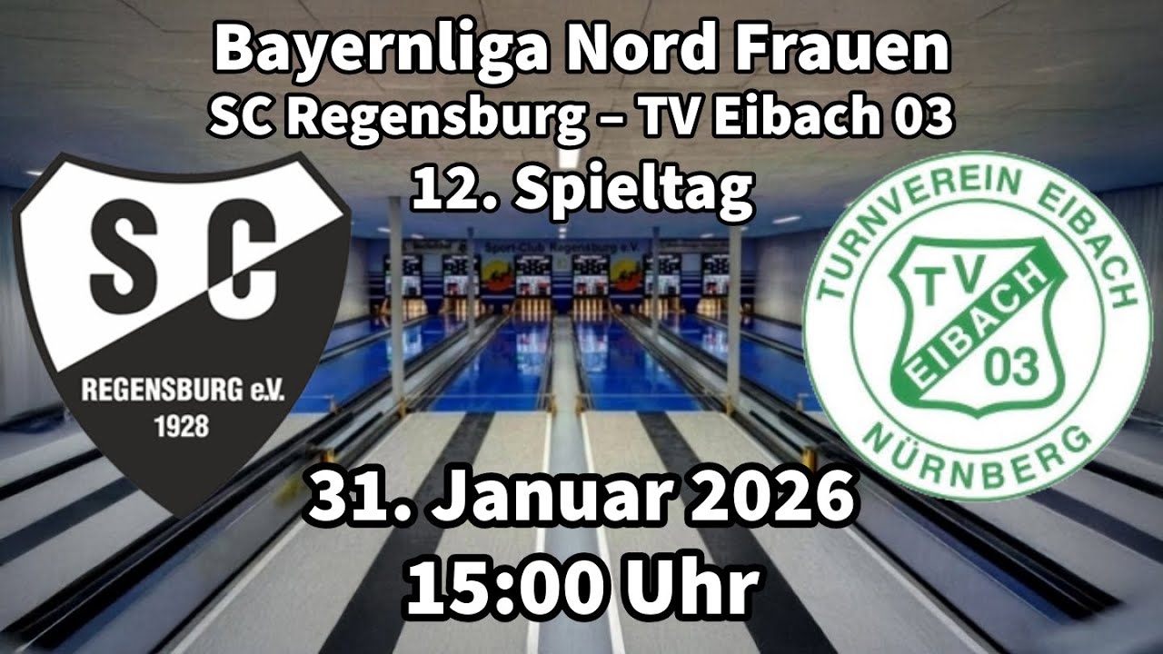 SC Regensburg – TV Eibach 03 | Bayernliga Nord Frauen 2025/2026 | Kegeln Classic