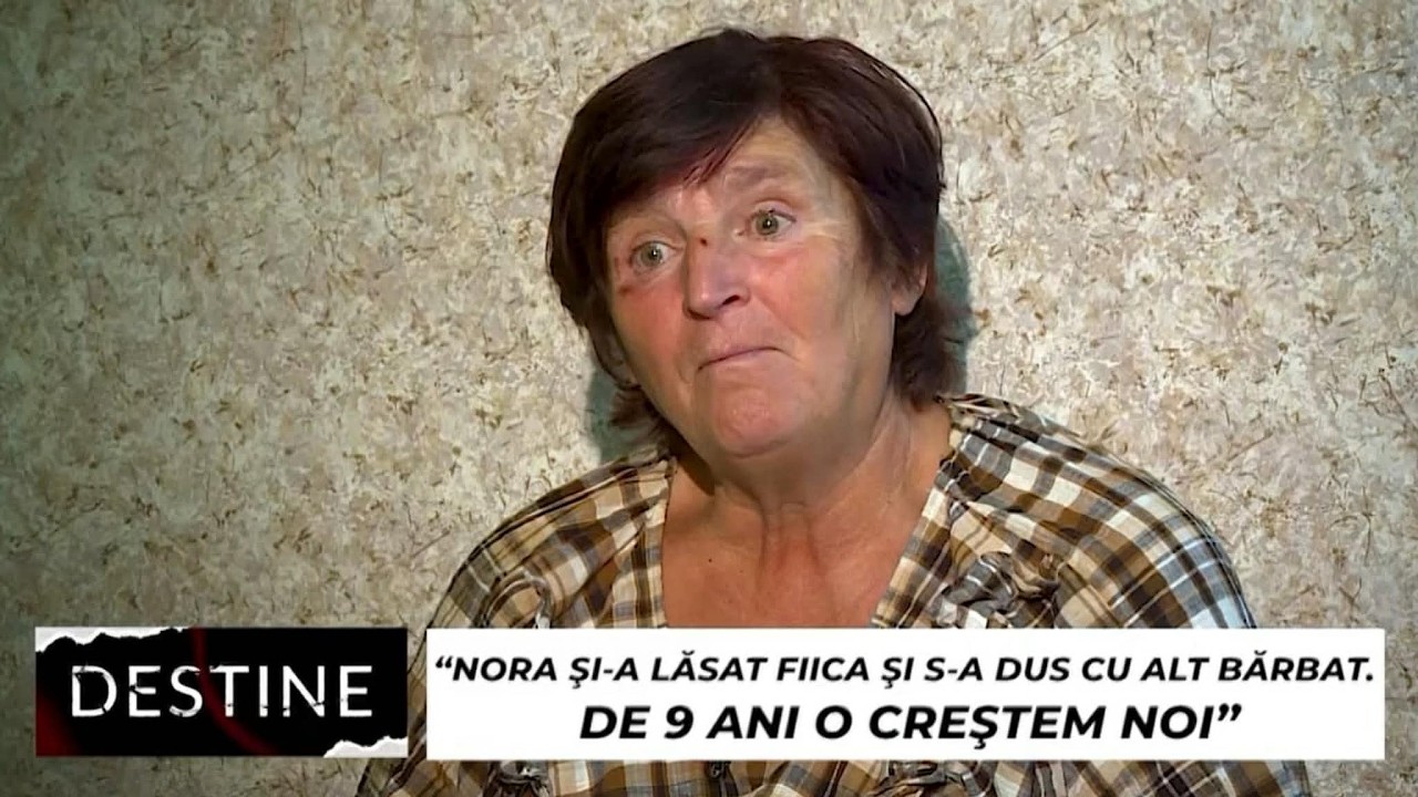 DESTINE: “Nora și-a lăsat fata de dragul unui bărbat. De 9 ani o creștem noi”
