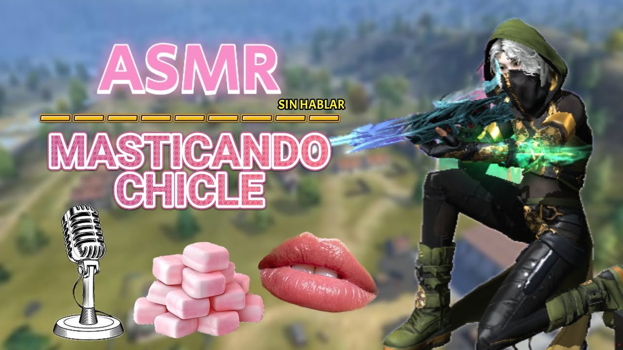 ASMR MASTICANDO CHICLE MUY RELAJANTE Y COSQUILLOSO | FREE FIRE