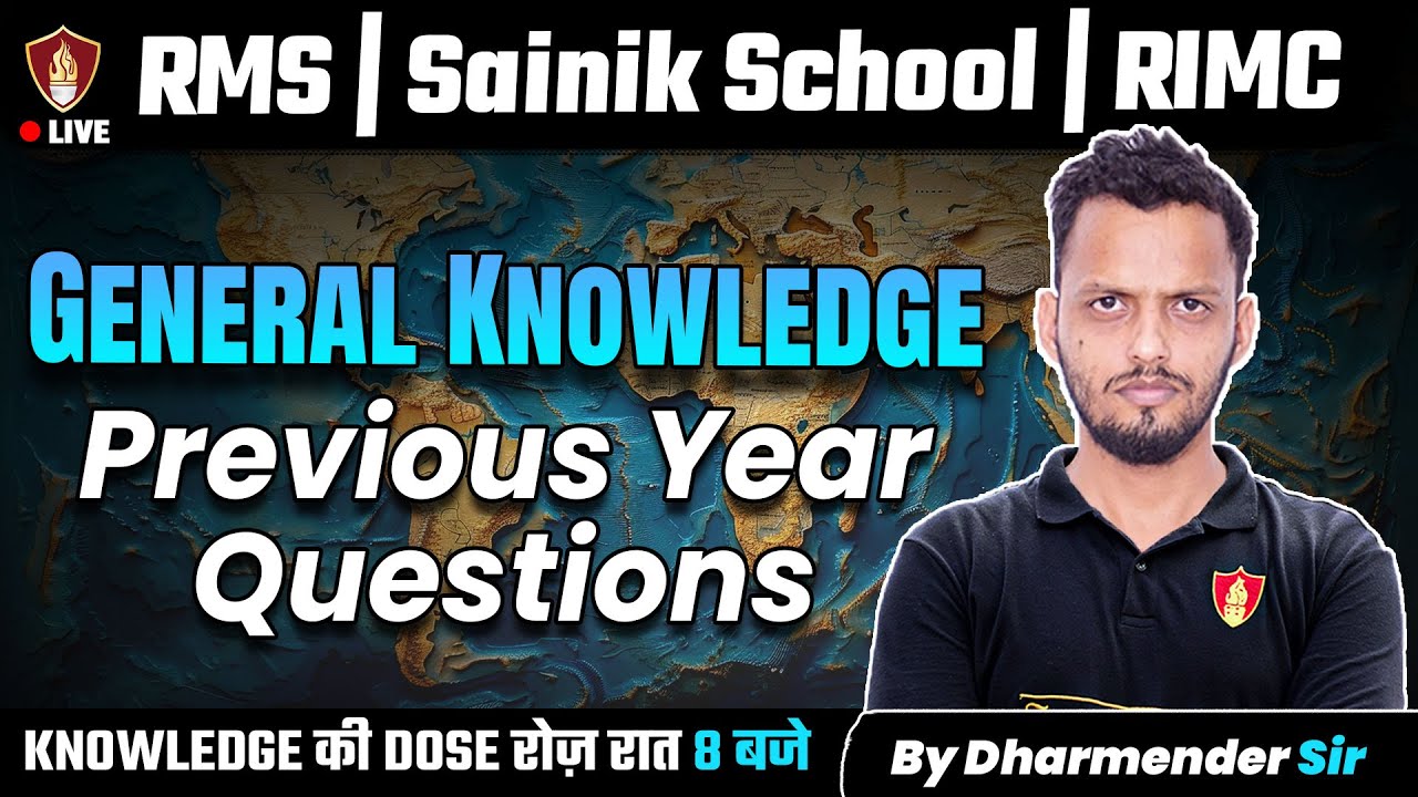 General Knowledge Previous Year Questions | GK Class | Sainik School | RMS | RIMC