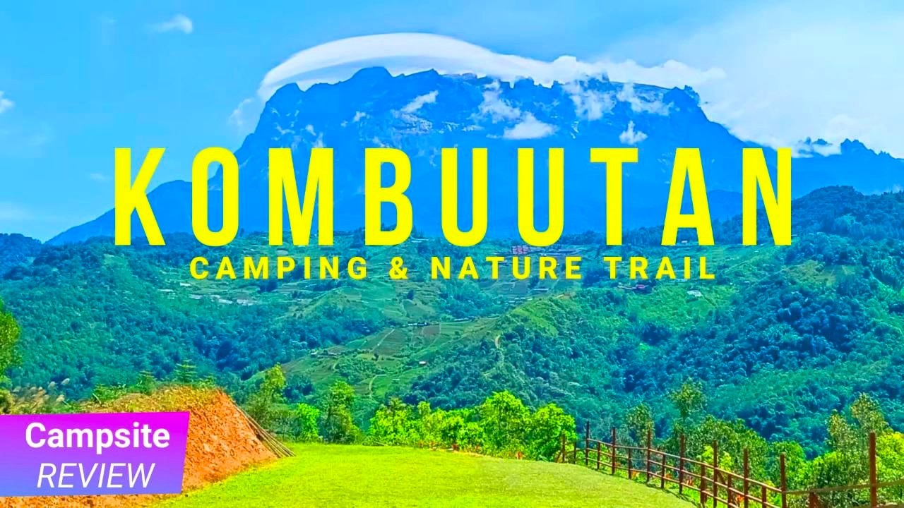 【Kombuutan】Ulasan Terperinci KUNDASANG CAMPSITE REVIEW Sabah Camping Malaysia