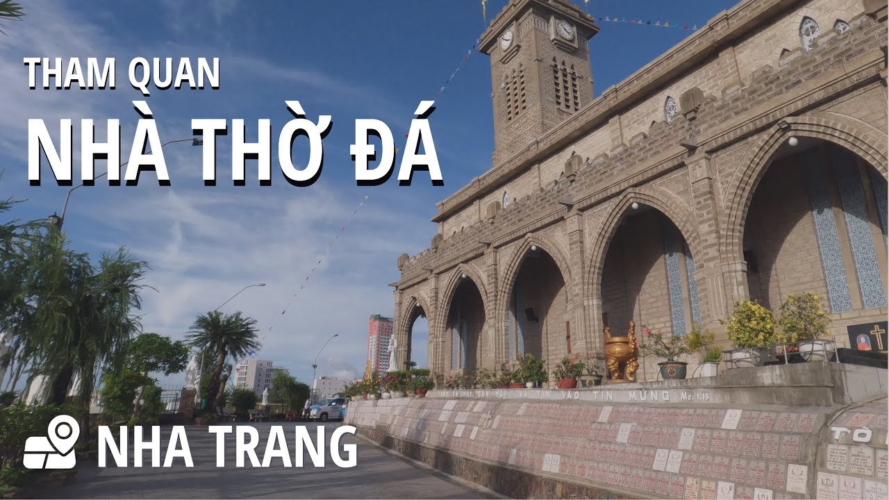 Tham quan Nhà Thờ Đá Nha Trang | Nhà Thờ có kiến trúc Gothic cổ tuyệt đẹp | #MiloVo