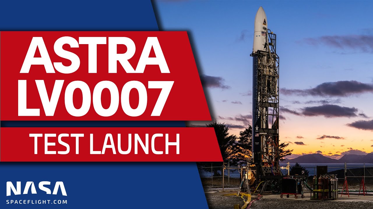 SCRUB: Astra Test Flight Scrubbed (Launch Vehicle 0007)