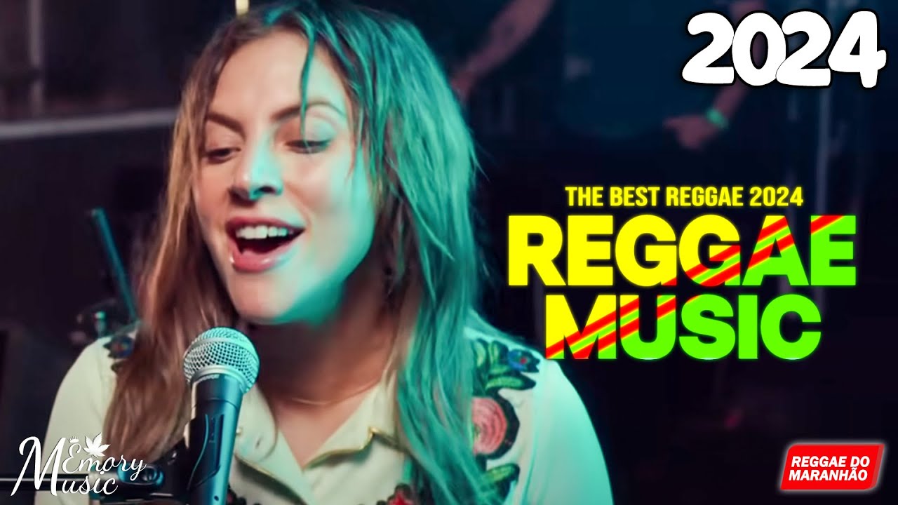 REGGAE 2024 INTERNACIONAL 💥 O Melhor do Reggae Internacional 💥 REGGAE DO MARANH&Atilde;O 2024