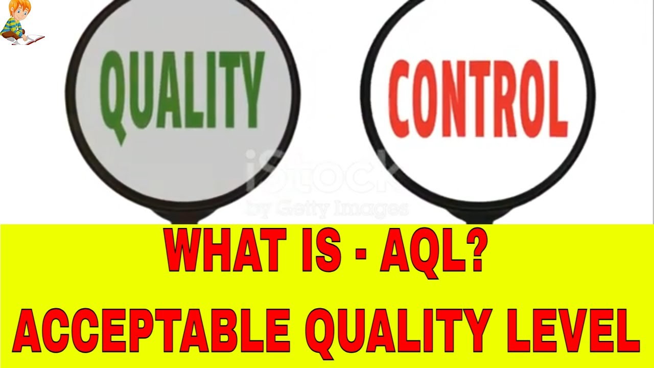 ACCEPTABLE QUALITY LEVEL - AQL / Acceptance Sampling Plan, | AQL | Types of Sampling Plan