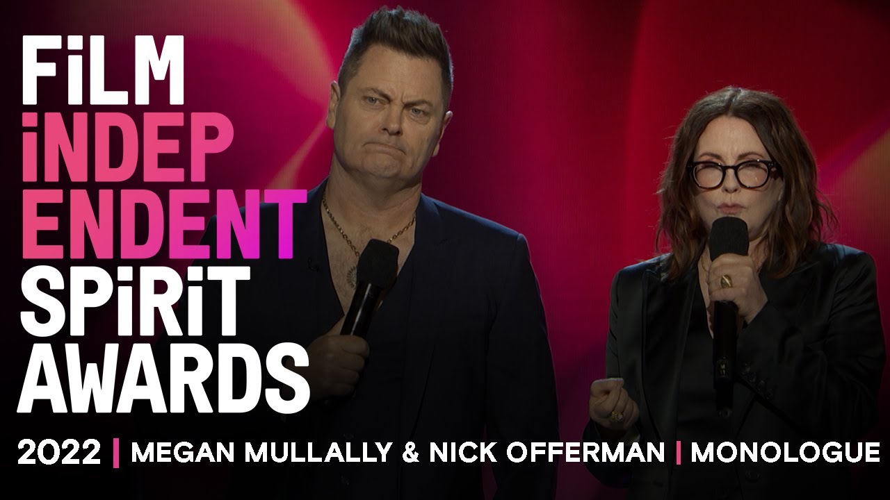 OPENING MONOLOGUE - Nick Offerman & Megan Mullally | 2022 FiLM iNDEPENDENT SPiRiT AWARDS