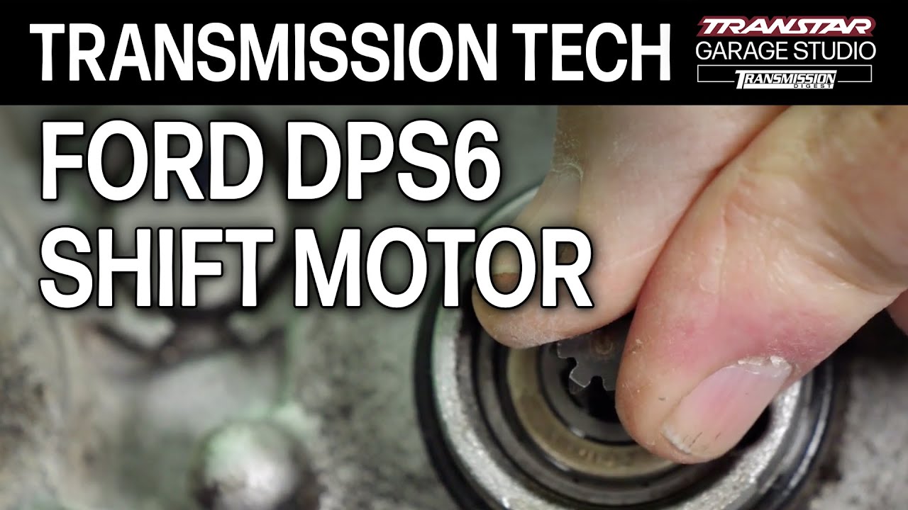 Ford DPS6 TCM Shifting Problems