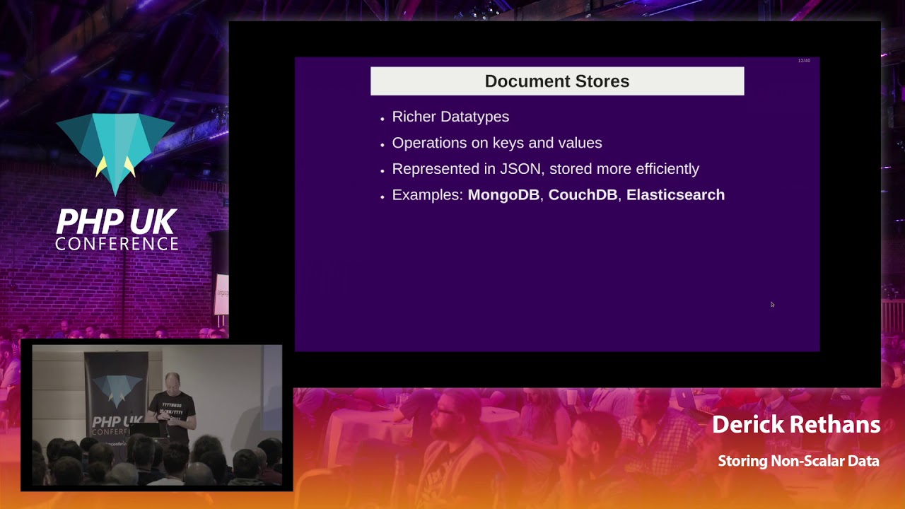 Storing Non-Scalar Data - Derick Rethans - PHP UK Conference 2019