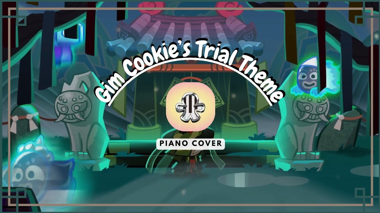 🎹 Gim Cookie's Trial Theme (Piano Cover)