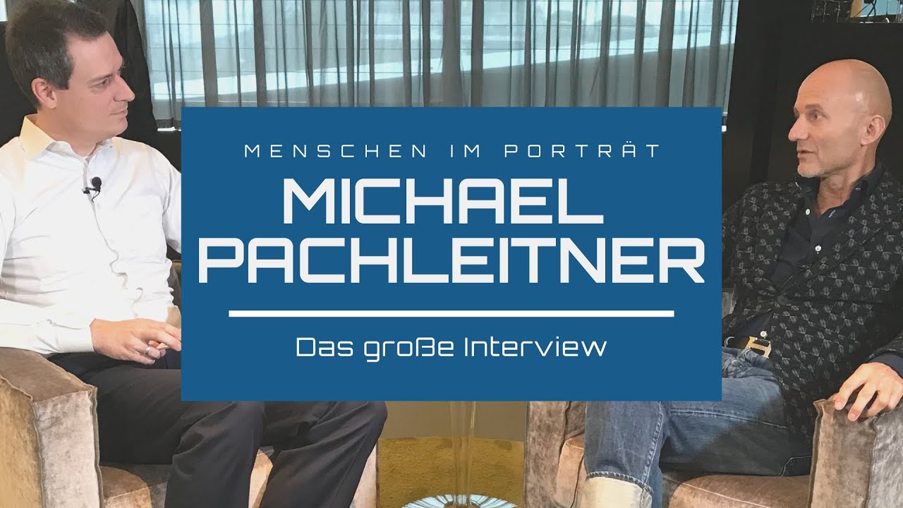 MICHAEL PACHLEITNER - Das große Interview