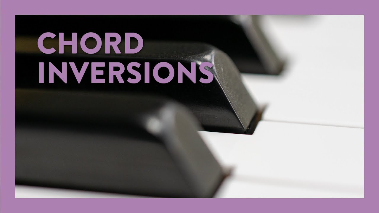 Chord Inversions
