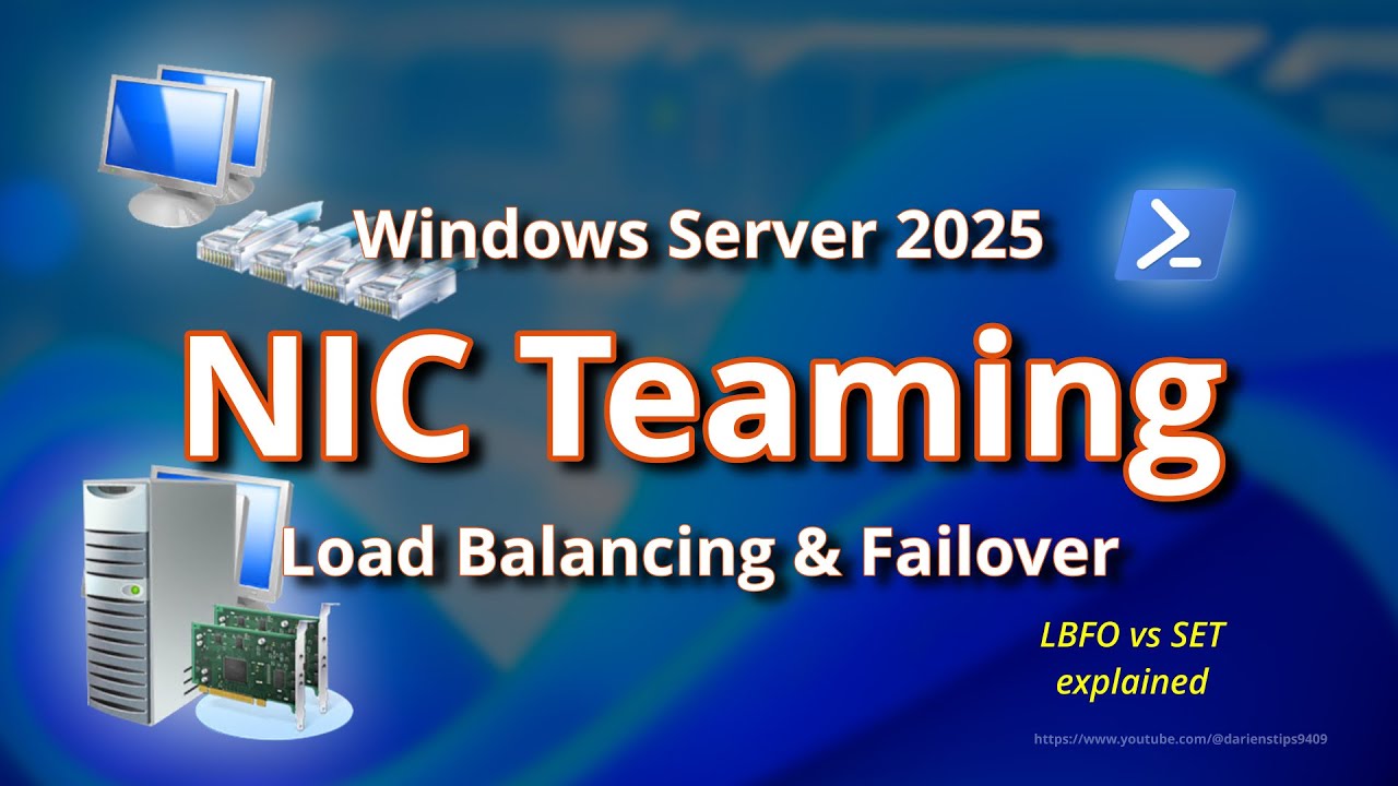 Windows Server 2025 NIC Teaming: Load Balancing & Failover