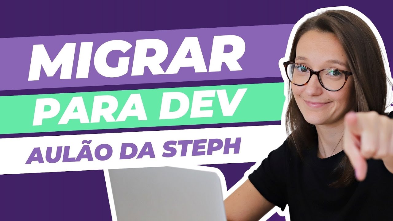 Como começar uma migração de carreira para área de desenvolvimento.