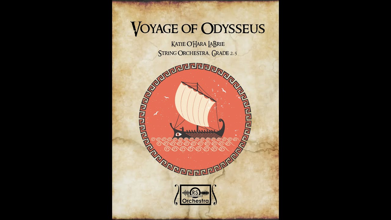 Voyage of Odysseus (Katie O'Hara LaBrie, String Orchestra, Grade 2.5)