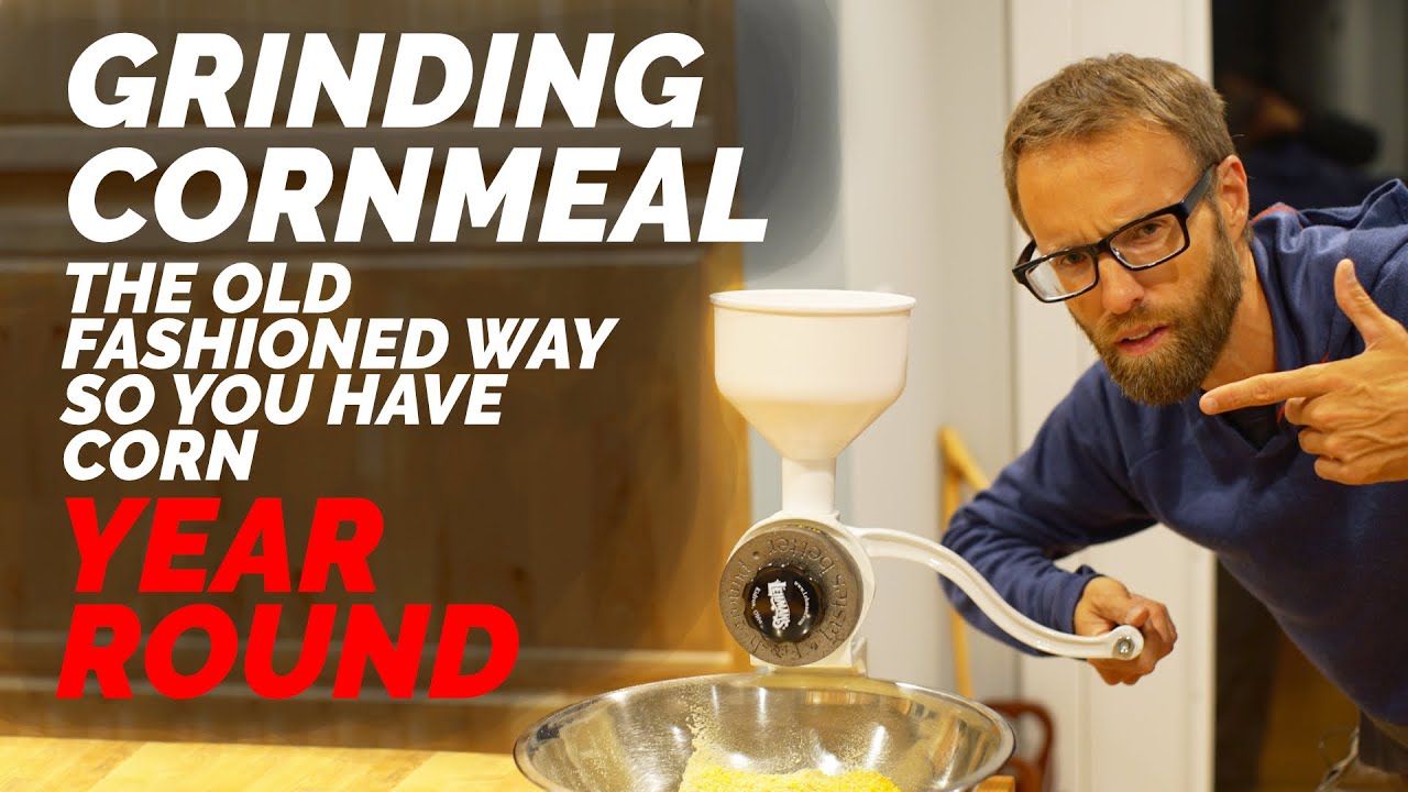 GRINDING CORN- The Old Fashioned Way- So You Have Corn Year Round.