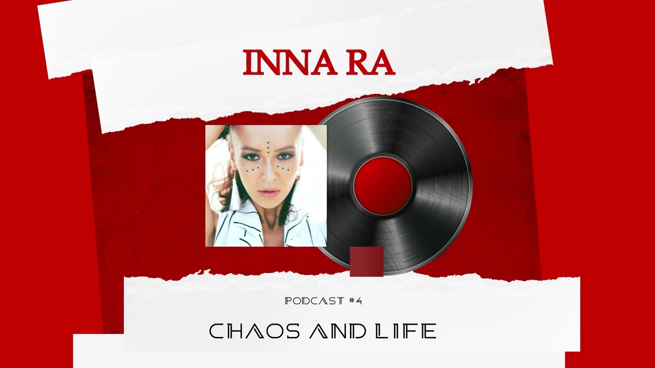 Podcast #4 INNA RA - Chaos And Life (Afro House/Progressive House/Melodic Techno Dj Mix)