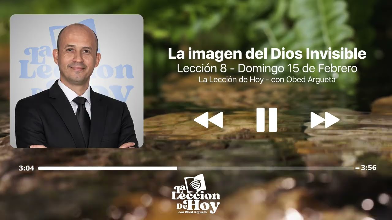 La Imagen del Dios Invisible | Domingo 15 Febrero 2026
