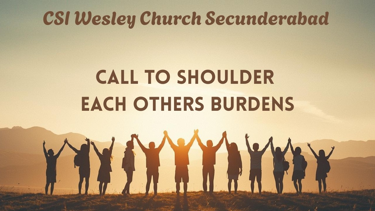 CSI WESLEY CHURCH SEC - BAD | 01-03-2026 | CALL TO SHOULDER EACH OTHERS BURDENS | REV DR M WILSON