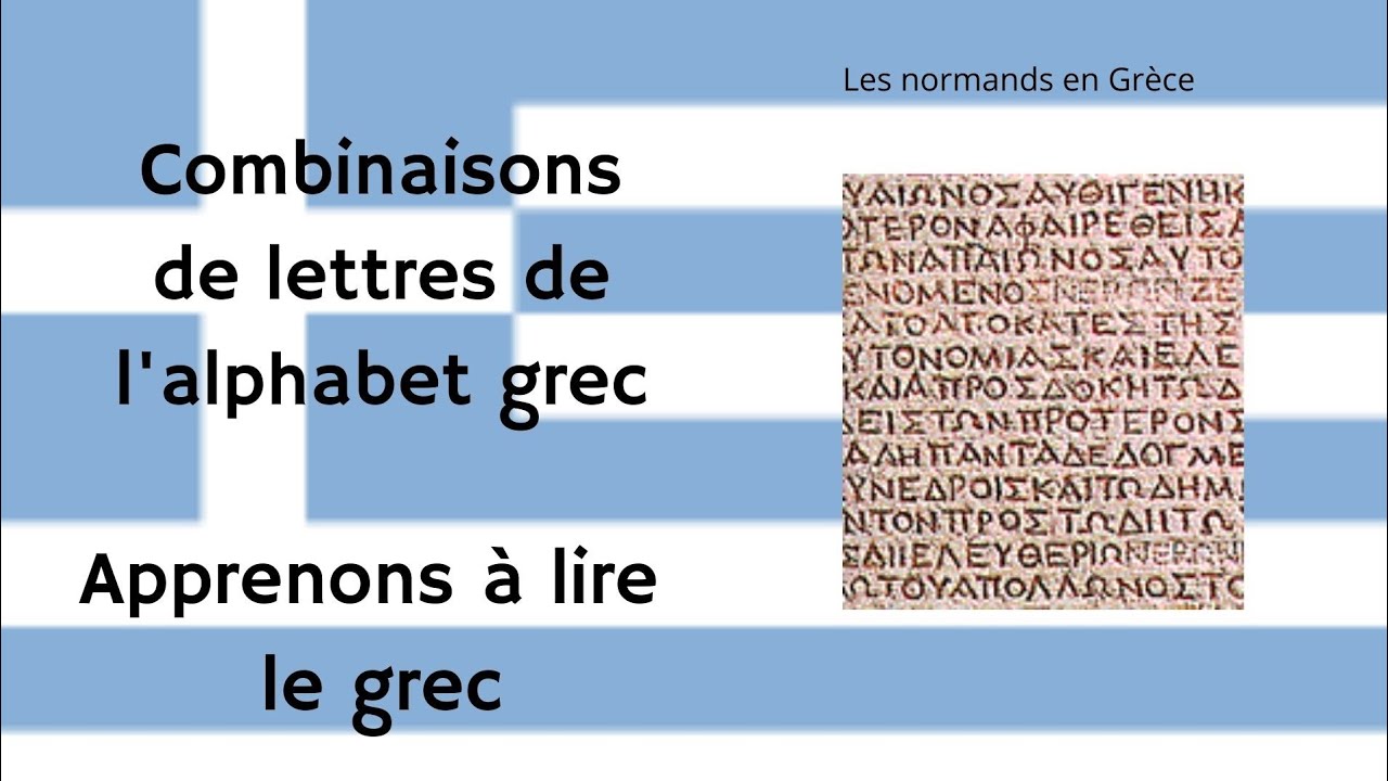 Apprenons à lire le grec. Combinaison de lettres.
