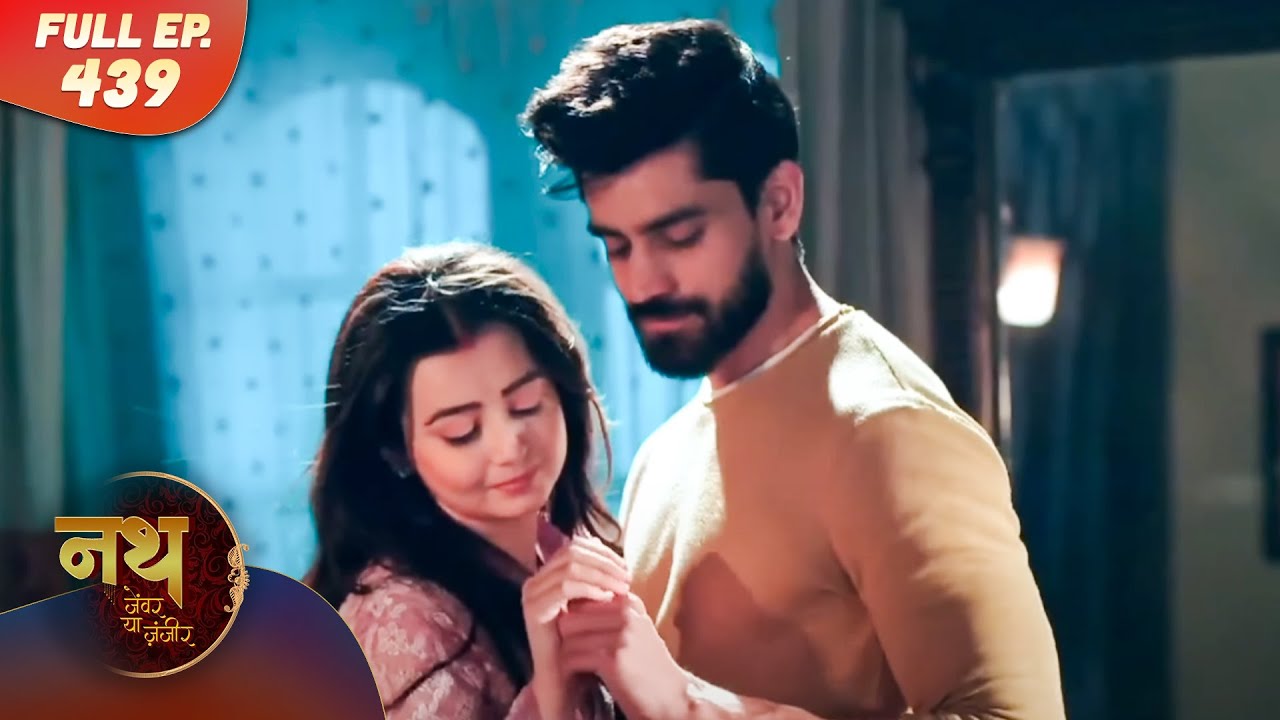 Nath Zewar Ya Zanjeer | Full Episode 439 | Dangal Tv