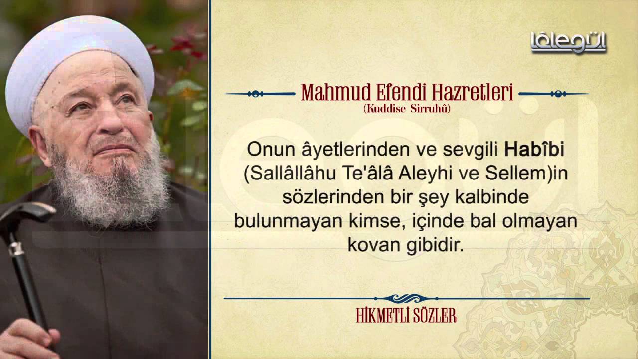Mahmud Efendi Hazretlerinin Hikmetli Sözleri Bölüm 3