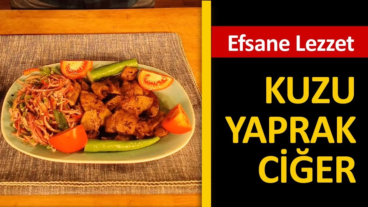 Kuzu Yaprak Ciğer - Efsane Tarif