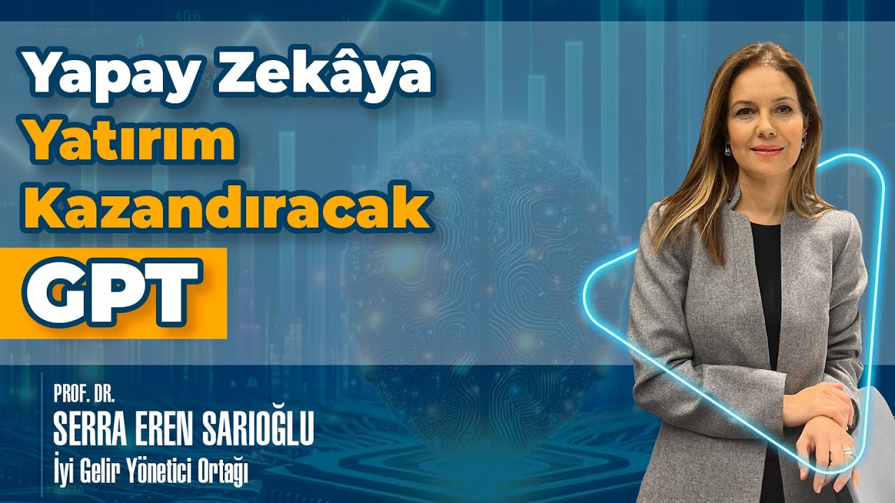 Yapay Zek&acirc;ya Yatırım Kazandıracak: GPT