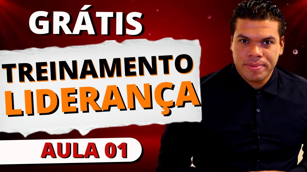 TREINAMENTO LIDERANÇA Palestra Completa para Lideres  Aula 01