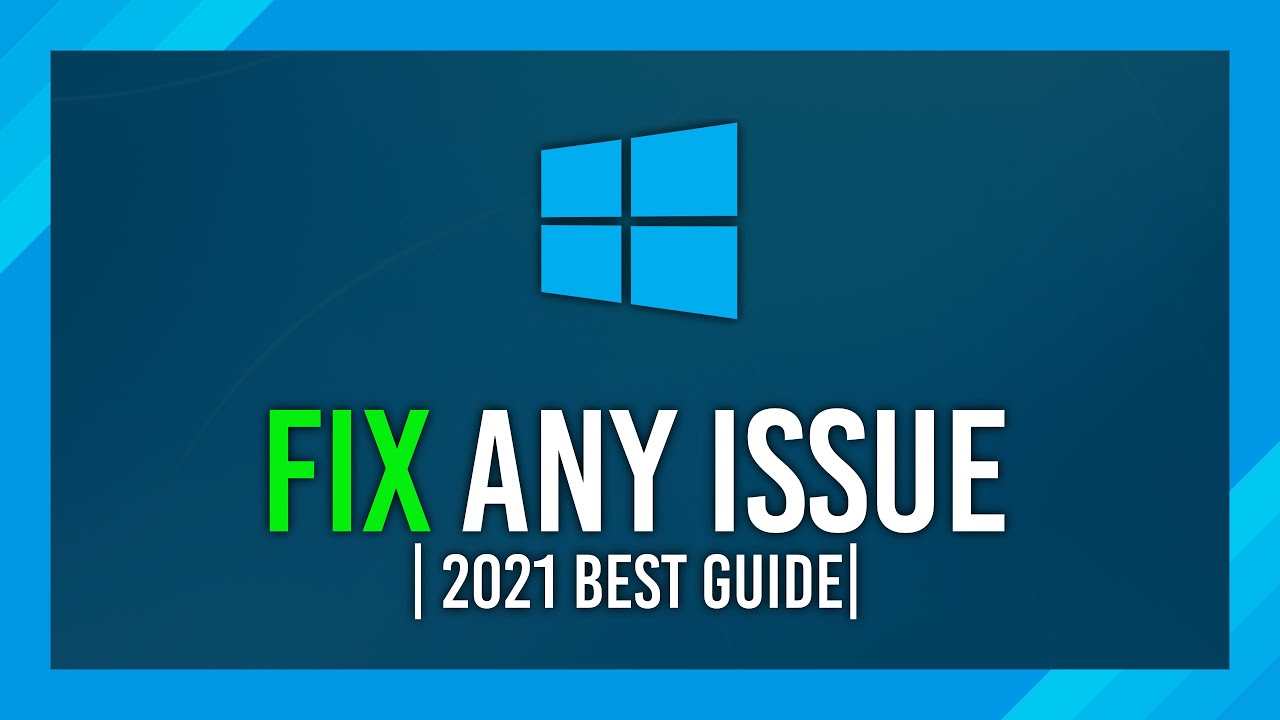 How to fix any error/issue with computer | 2021 Updated | Best guide