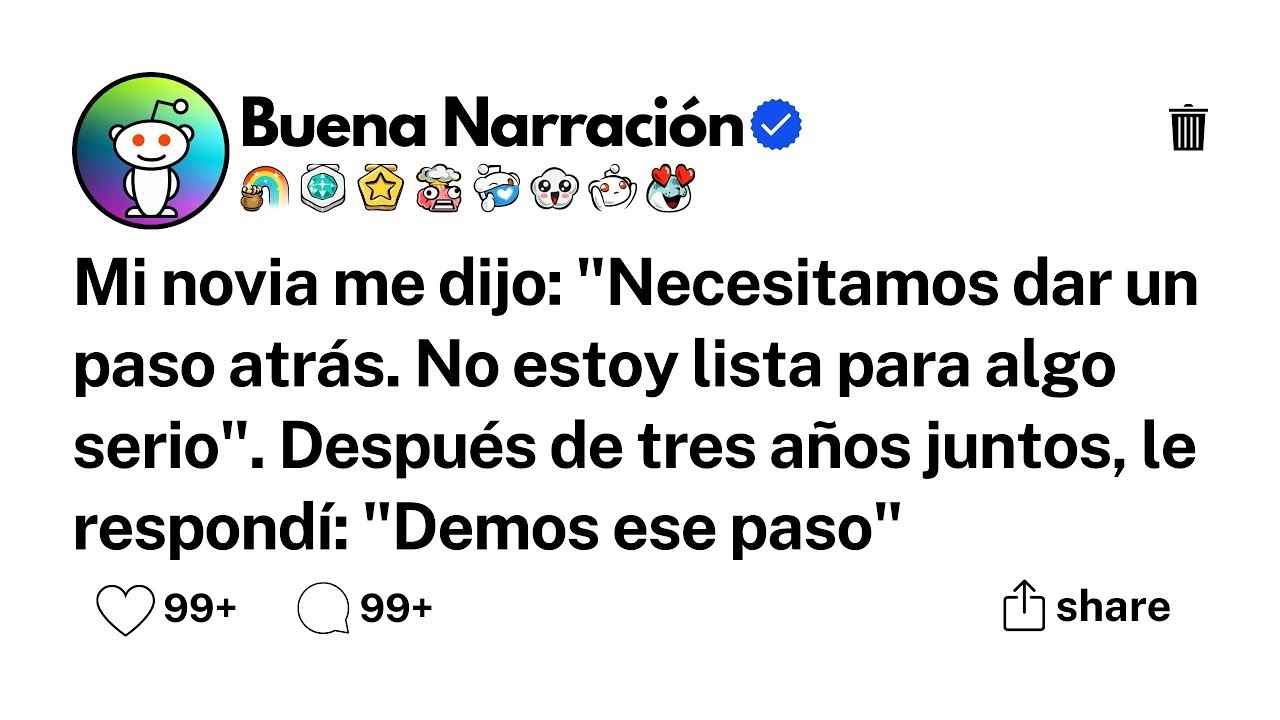 Mi novia me dijo   Necesitamos dar un paso atrás  No estoy lista para algo serio
