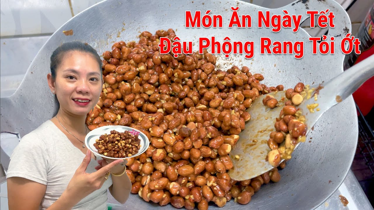 Món Ăn Ngày Tết| Cách làm ĐẬU PHỘNG RANG TỎI ỚT giòn ngon kinh doanh vào ngày tết