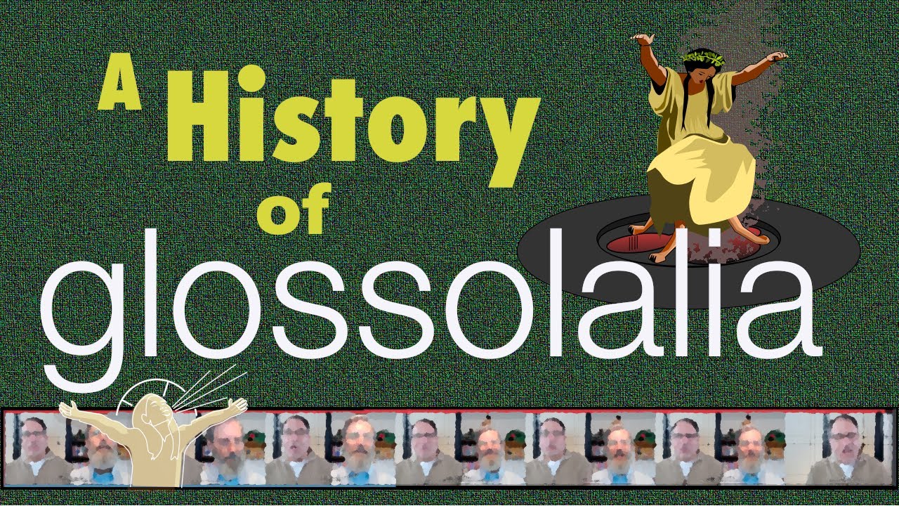A History of Glossolalia