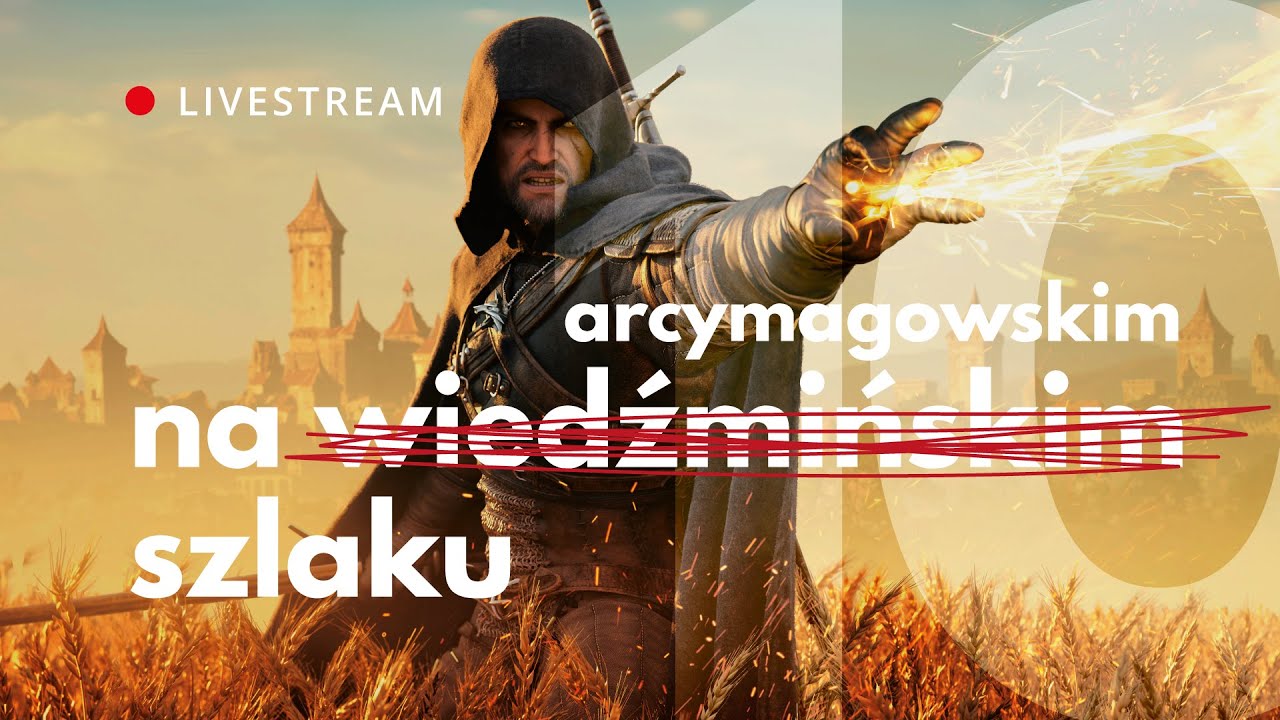 Wszystkie drogi prowadzą na Skellige &mdash; WITCHER 3 Livestream #10
