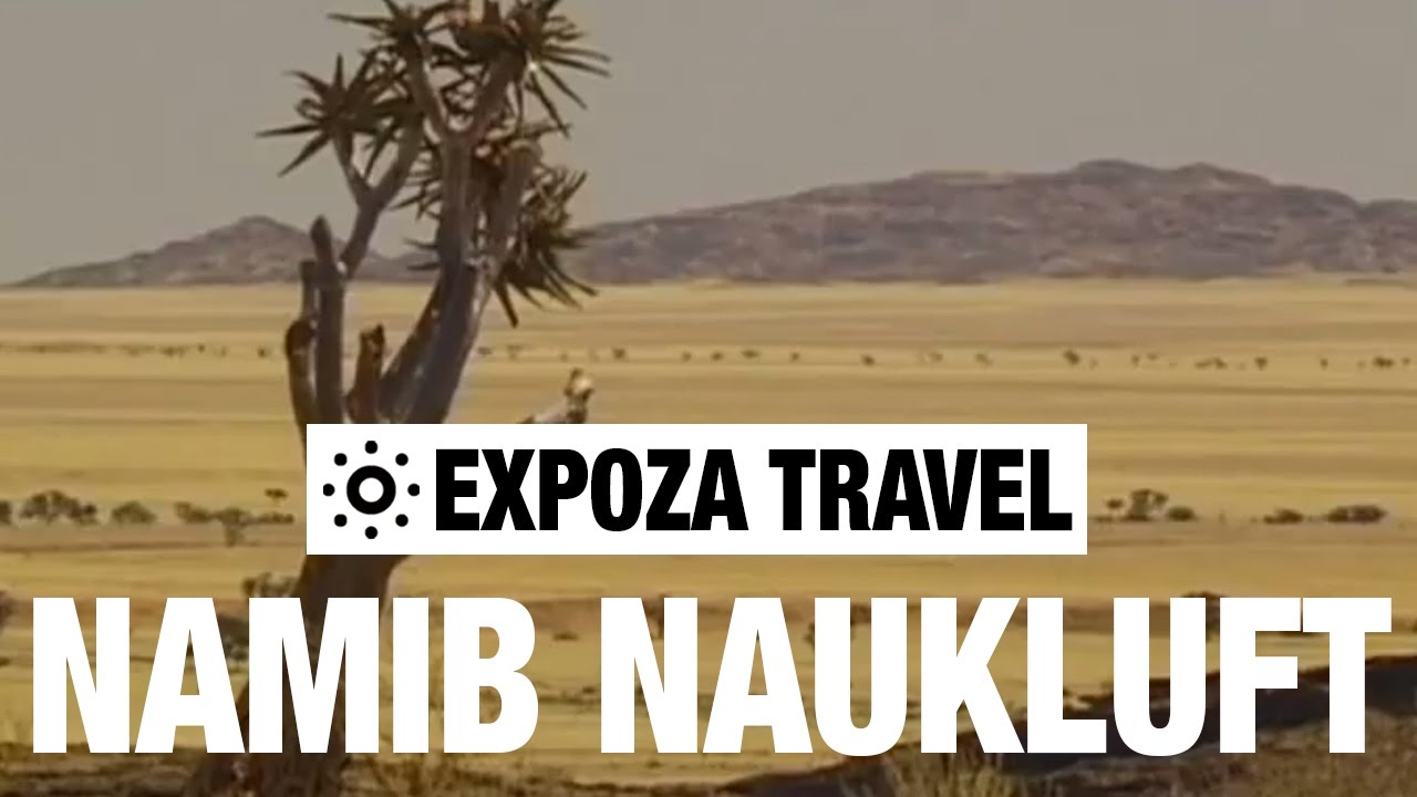 Namib Naukluft (Namibia) Vacation Travel Video Guide