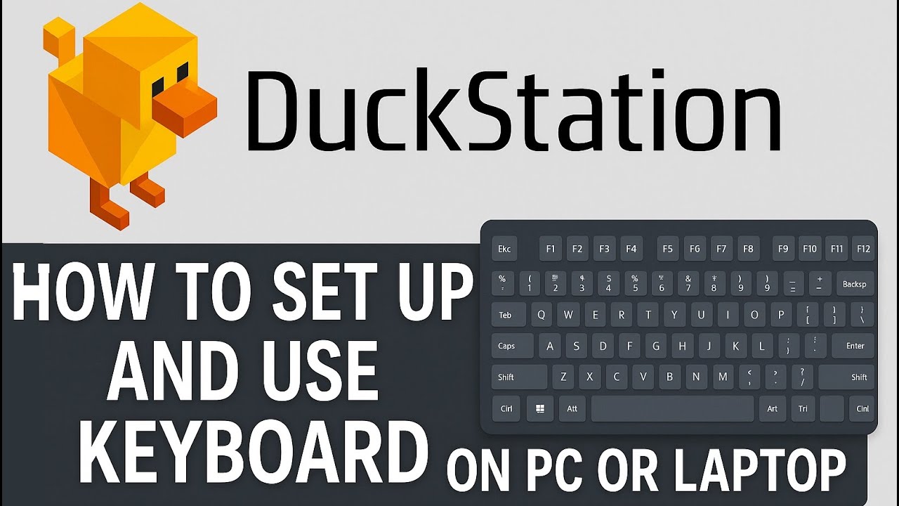 Duckstation how to set up and use KEYBOARD on PC or Laptop