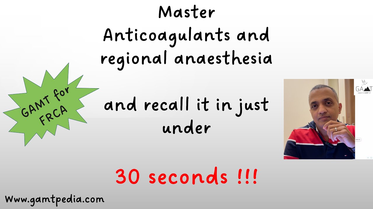 GAMT for Anticoagulation and regional anaesthesia - ESRA 2022 guidelines