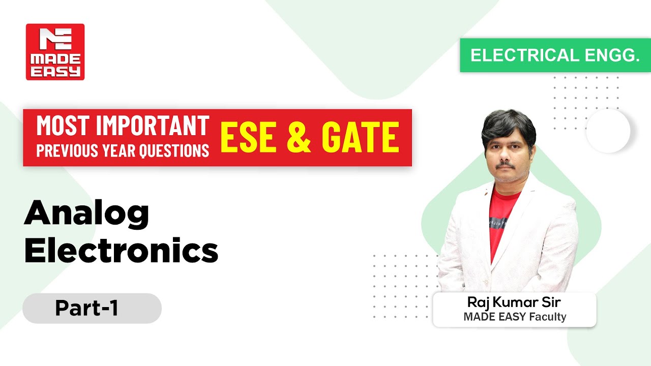Most Imp. Previous Year Questions |GATE & ESE| Analog Electronics|Part-1|By Raj Kumar Sir| MADE EASY