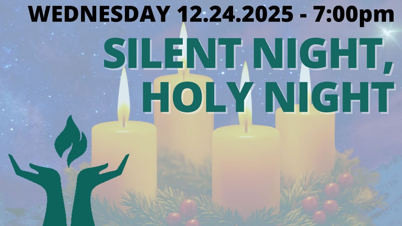 Late Christmas Eve Service - December 24: 