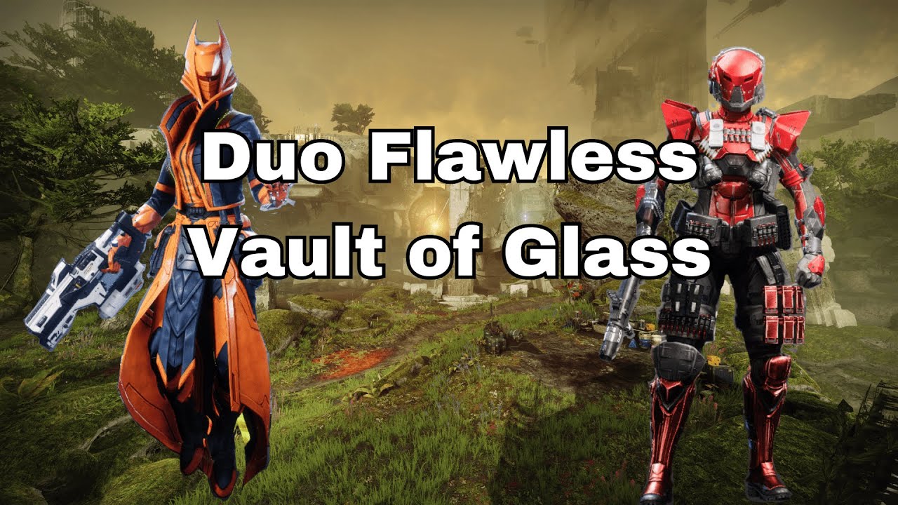Destiny 2: Duo Flawless VoG (Season of the Witch)