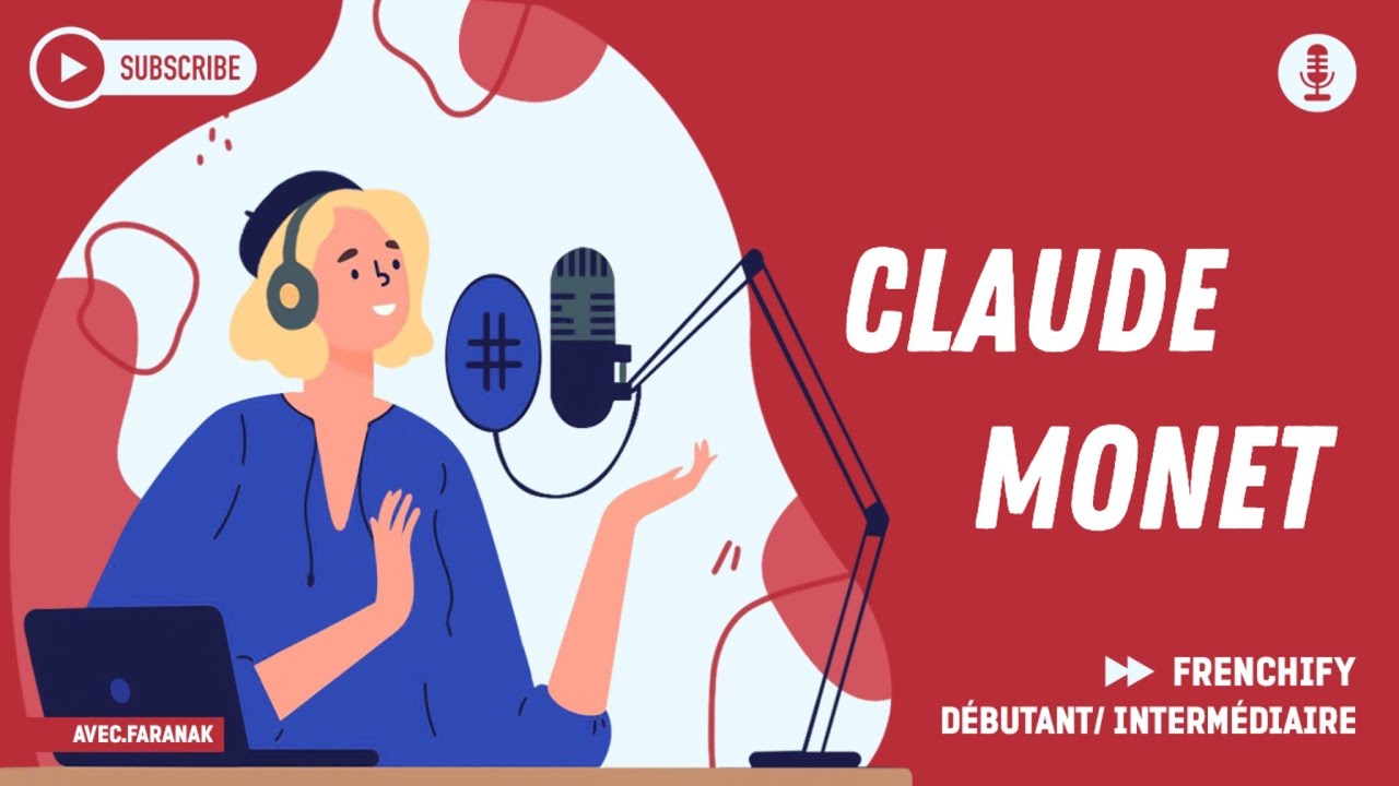 Claude Monet | Podcast Français