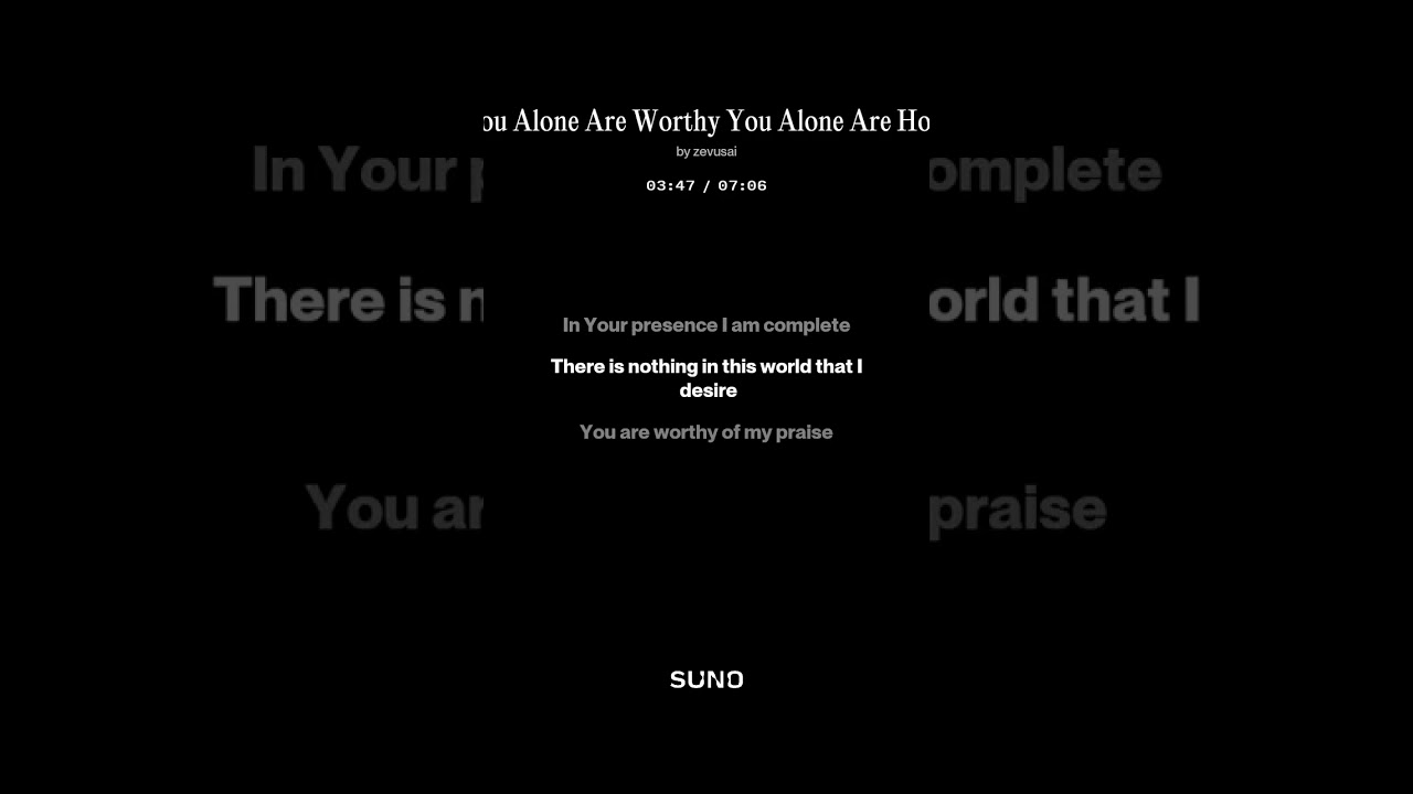 You Alone Are Worthy You Alone Are Holy