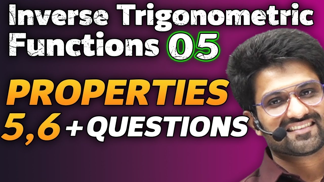 Inverse Trigonometric Functions 05 | Properties 05, 06 | Questions Solving | Class 12 | Aman Sir