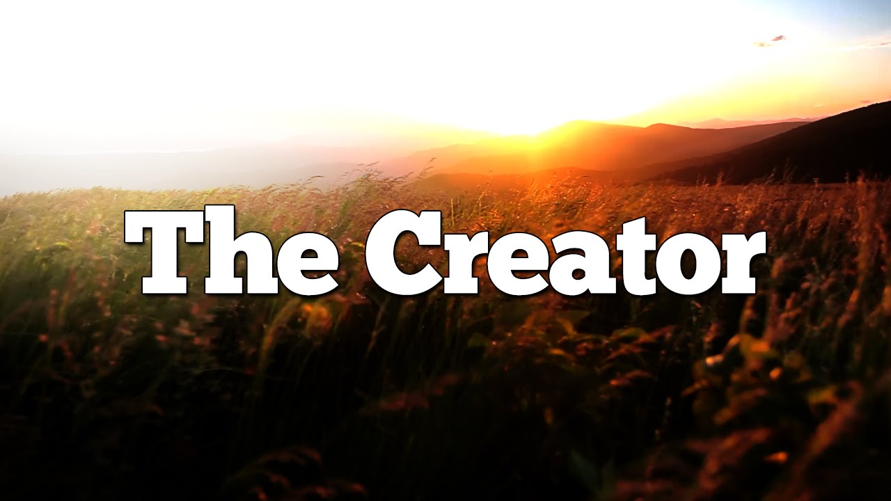 Top 10 Reasons Jesus is God. #5 - The Creator