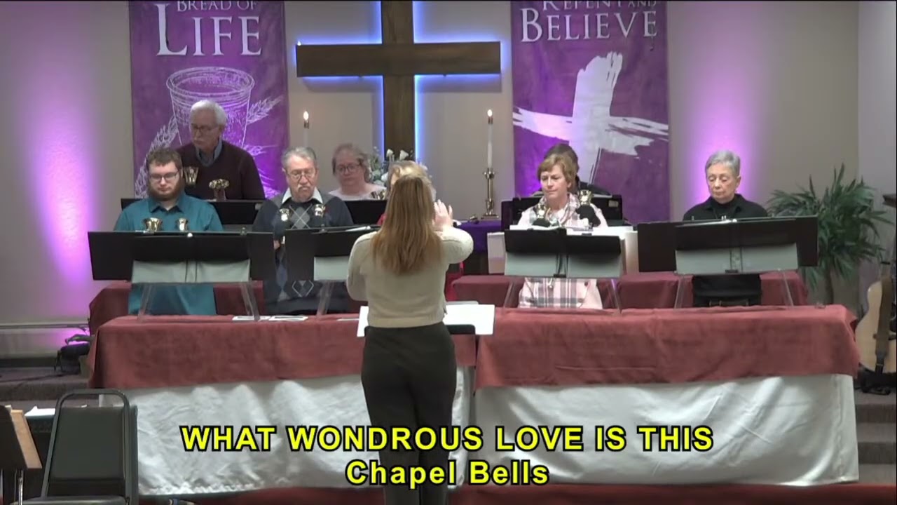 Chapel Bells - What Wondrous Love is This - 3-8-2026