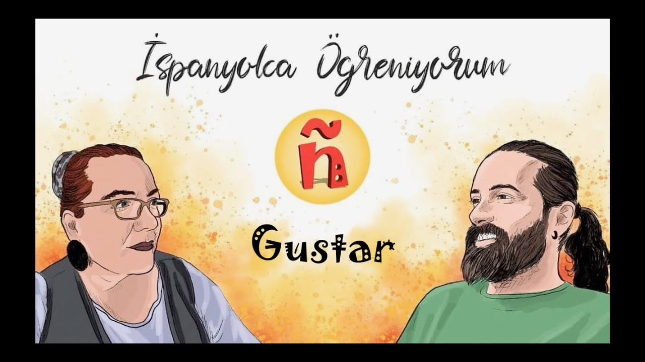 28.7 (A1)| Hoşlanmak | Gustar | #İspanyolcaÖğreniyorum