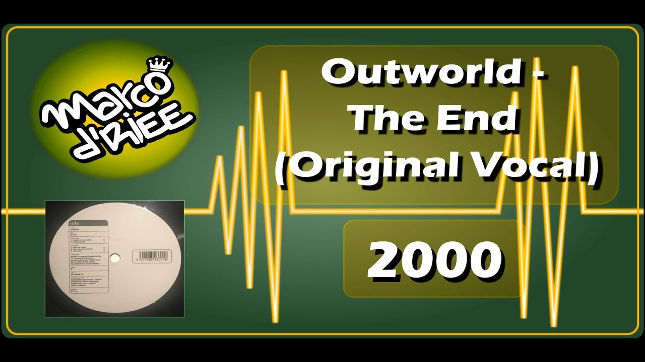 Outworld - The End (Original Vocal) - 2000